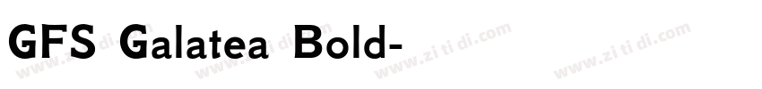GFS Galatea Bold字体转换